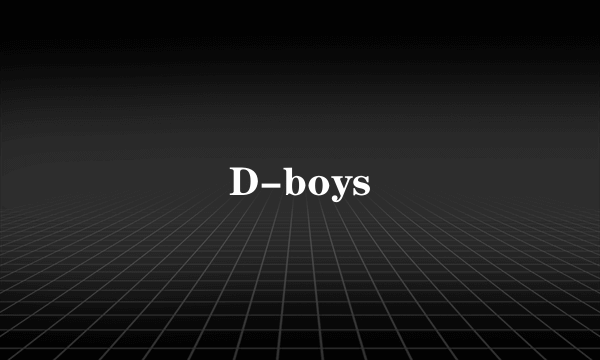 D-boys