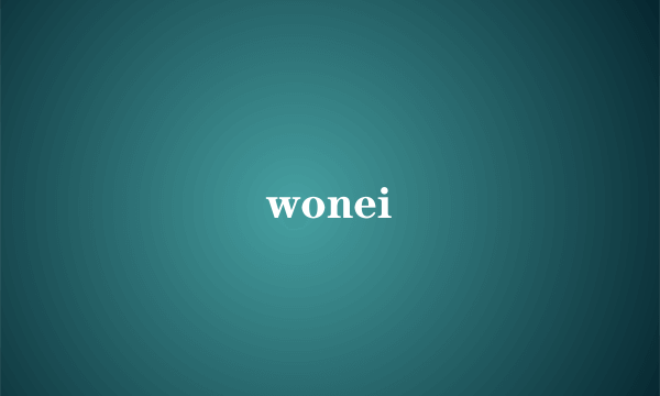 wonei
